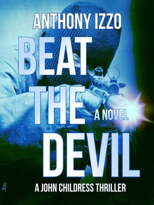 cover image of Beat the Devil (A John Childress Thriller)